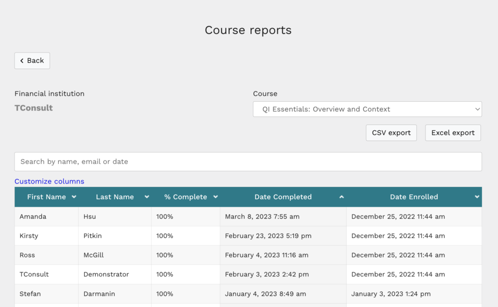 Screenshot of course reports dashboard showing the results for the QI Essentials: Overview and Context course.  The results table includes columns for First Name, Last Name, % Complete, Date Completed and Date Enrolled.  There are buttons to export the data as CSV or Excel.  There is a search bar to search the table by name, email or date.