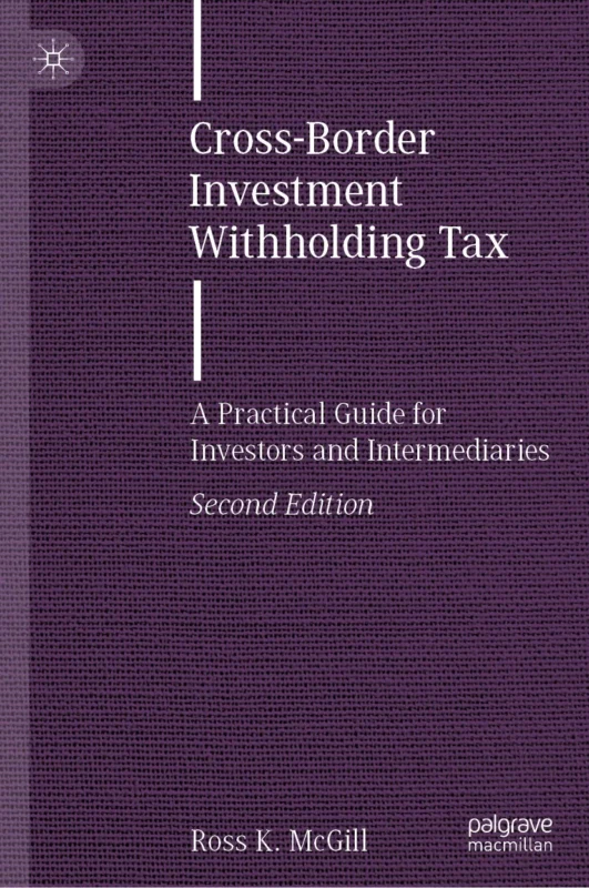 Cross-border Investment Withholding Tax (Second Edition)
